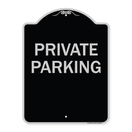 Signmission Designer Series Private Parking, Black & Silver Heavy-Gauge Aluminum Sign, 24" x 18", BS-1824-23258 A-DES-BS-1824-23258